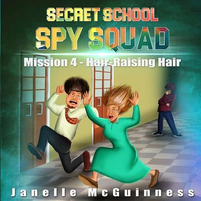 Mission 4 - Hair-Raising Hair: A Fun Rhyming Spy Children's Picture Book for Ages 4-6 by Studio, Fxncolor