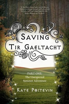 Saving Tir Gaeltacht: The Unexpected Summer Adventure by Poitevin, Kate