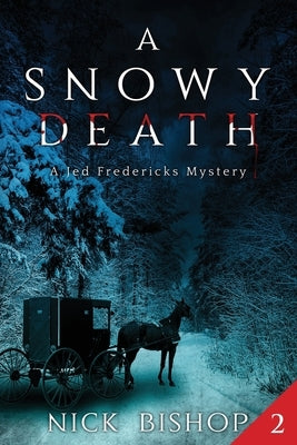 A Snowy Death: Cozy Mystery by Bishop, Nick