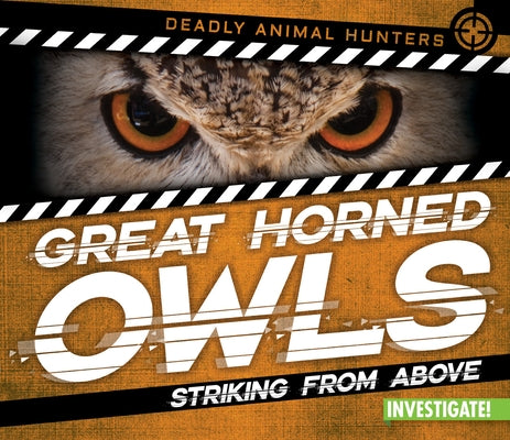 Great Horned Owls: Striking from Above by Taylor, Charlotte