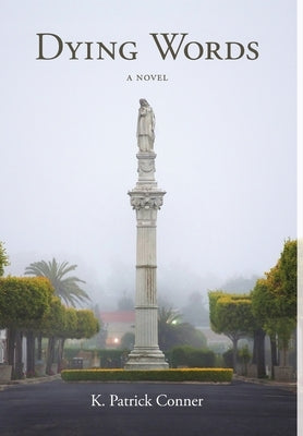 Dying Words by Conner, K. Patrick