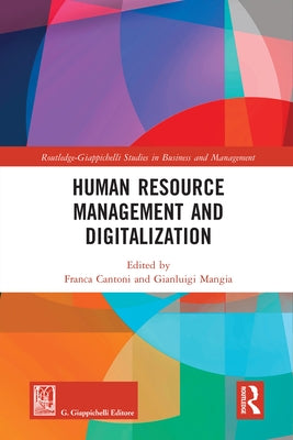 Human Resource Management and Digitalization by Cantoni, Franca