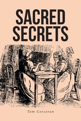 Sacred Secrets by Corcoran, Tom