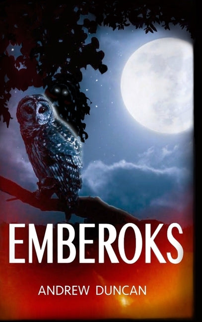 Emberoks by Duncan, Andrew