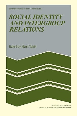 Social Identity and Intergroup Relations by Tajfel, Henri