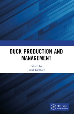 Duck Production and Management by Debnath, Jowel