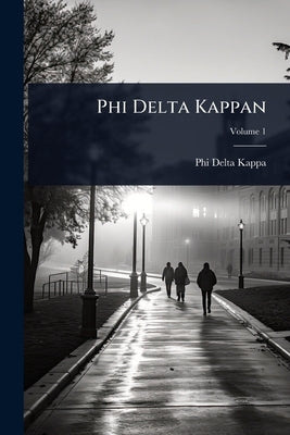 Phi Delta Kappan by Kappa, Phi Delta