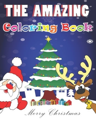 The Amazing coloring book: the perfect gift for christmas 2020 for kids ages +4, coloring pages, glossy cover, calendar of christmas holiday, and by Book, Leonardo Coloring
