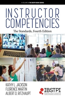 Instructor Competencies: The Standards, Fourth Edition by Jackson, Kathy L.