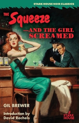 The Squeeze / -And the Girl Screamed by Brewer, Gil