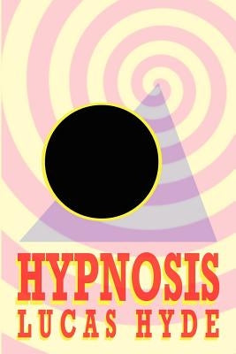 Hypnosis by Hyde, Lucas