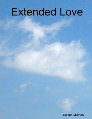 Extended Love by Millman, Selena