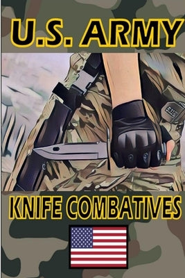 US Army Knife Combatives by Vargas, Fernan