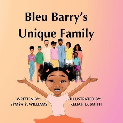 Bleu Barry's Unique Family by Williams, Symya Y.