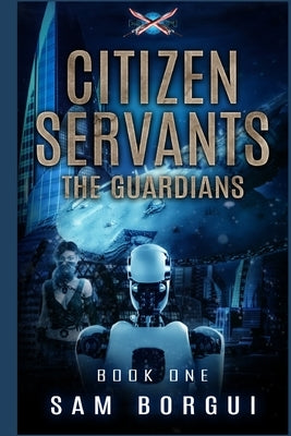 The Citizen Servants, The Guardians by Borgui, Sam