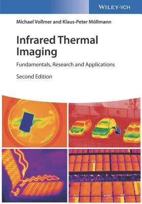 Infrared Thermal Imaging: Fundamentals, Research and Applications by Möllmann, Klaus-Peter