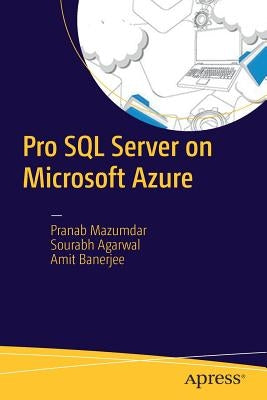 Pro SQL Server on Microsoft Azure by Mazumdar, Pranab