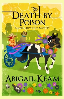 Death By Poison: A Josiah Reynolds Mystery 17 by Keam, Abigail