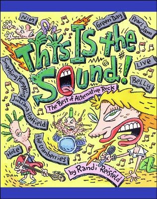 This Is the Sound: The Best of Alternative Rock by Reisfeld, Randi