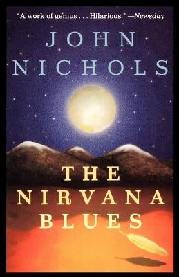 The Nirvana Blues by Nichols, John