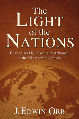The Light of the Nations by Orr, J. Edwin