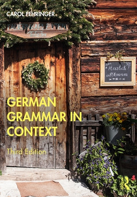 German Grammar in Context by Fehringer, Carol