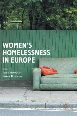 Women's Homelessness in Europe by Mayock, Paula