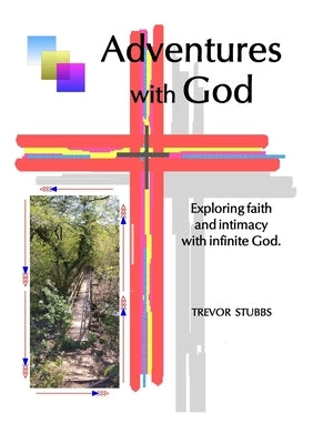 Adventures with God by Stubbs, Trevor N.