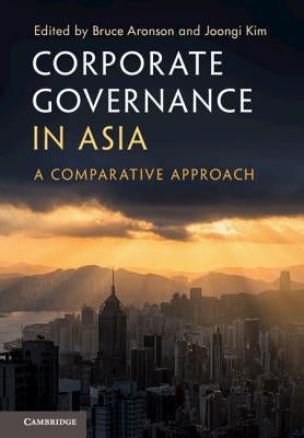 Corporate Governance in Asia: A Comparative Approach by Aronson, Bruce