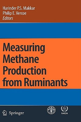 Measuring Methane Production from Ruminants by Makkar, Harinder P. S.