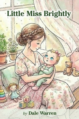 Little Miss Brightly by Warren, Dale
