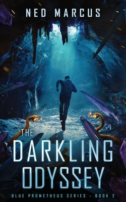 The Darkling Odyssey by Marcus, Ned