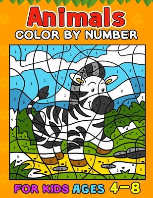 Animals Color by Number Books For Kids Ages 4-8 by Rocket Publishing