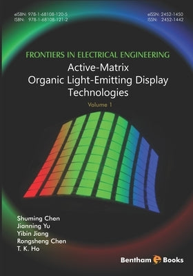 Active-Matrix Organic Light-Emitting Display Technologies by Yu, Jianning