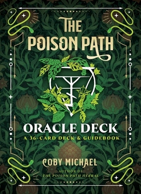 The Poison Path Oracle Deck: A 36-Card Deck and Guidebook by Michael, Coby