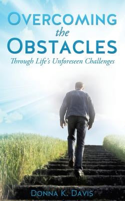 Overcoming the Obstacles by Davis, Donna K.