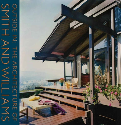 Outside in: The Architecture of Smith and Williams by Gibbs, Jocelyn
