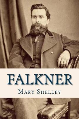 Falkner by Shelley, Mary
