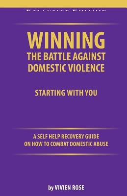 Winning the Battle Against Domestic Violence: A Self-Help Recovery Guide on how to combat Domestic Abuse by Publishers, Ingene