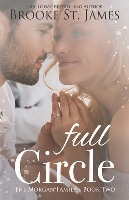Full Circle: A Romance by St James, Brooke