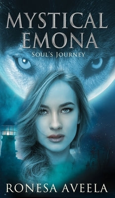 Mystical Emona: Soul's Journey by Aveela, Ronesa