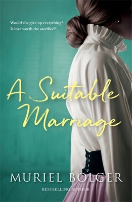 A Suitable Marriage by Bolger, Muriel