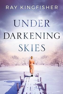 Under Darkening Skies by Kingfisher, Ray