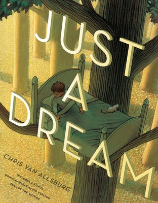 Just a Dream 25th Anniversary Edition by Van Allsburg, Chris