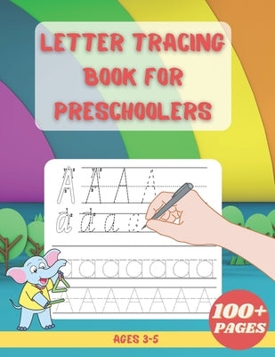 Letter Tracing Book For Preschoolers: Alphabet Writing Practice Children's Dot to Dot Activity Books by Press, Esel