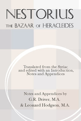 The Bazaar of Heracleides by Nestorius