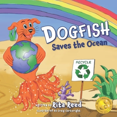 Dogfish Saves the Ocean by Cartwright, Craig