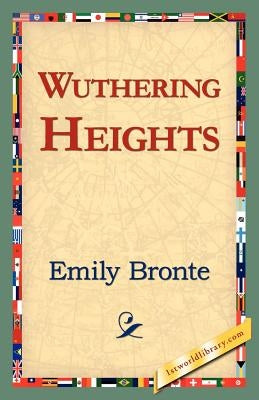 Wuthering Heights by Bronte, Emily
