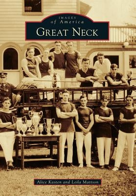 Great Neck by Kasten, Alice