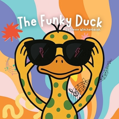 The Funky Duck - Paperback by Winchenbaugh, Trevor